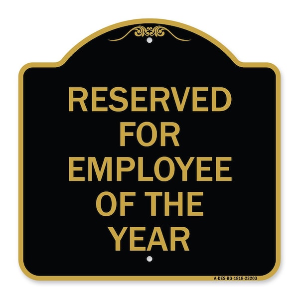 Signmission Reserved for Employee of Year, Black & Gold Aluminum Architectural Sign, 18" x 18", BG-1818-23203 A-DES-BG-1818-23203 - main